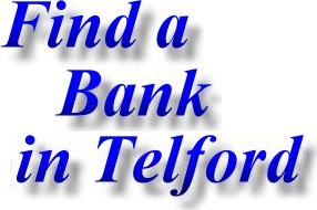Banks and Building Societies in Telford