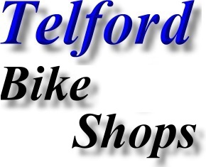 Telford Shrops bike shops - bicycle shops contact details